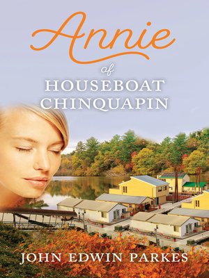 cover image of Annie of Houseboat Chinquapin: a Novel